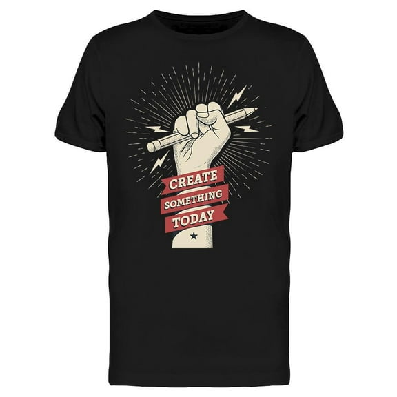 Create Something Today T-Shirt Men -Image by Shutterstock, Male Large