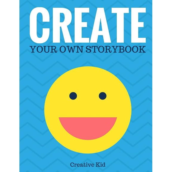 Create Your Own Storybook: 50 Pages - Write, Draw, and Illustrate Your Own Book (Large, 8.5 x 11)