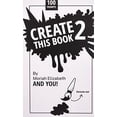thumbnail image 1 of Pre-Owned Create This Book 2 (Paperback) by Moriah Elizabeth, 1 of 1