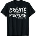 thumbnail image 1 of Create With Purpose Bible God Jesus Religious Christian Gift T-Shirt, 1 of 4