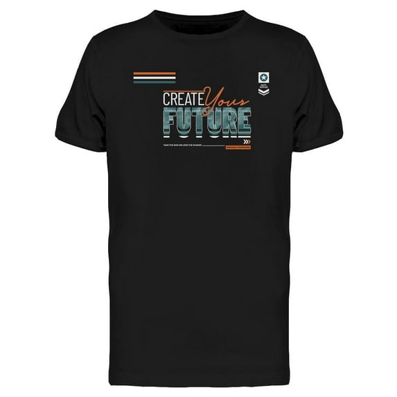Create Your Future Design T-Shirt Men -Image by Shutterstock, Male Medium