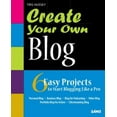 thumbnail image 1 of Create Your Own Blog : 6 Easy Projects to Start Blogging Like a Pro 9780672330650, 1 of 1