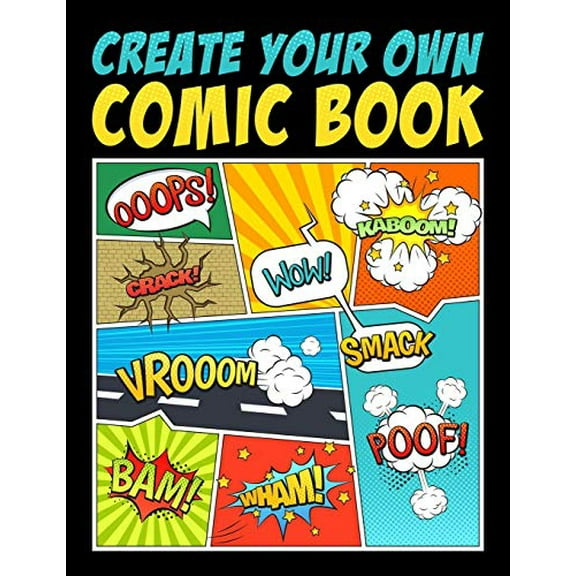 Pre-Owned Create Your Own Comic Book: 100 Unique Blank Comic Book Templates for Adults, Teens & Kids (Paperback) 1700809768 9781700809766