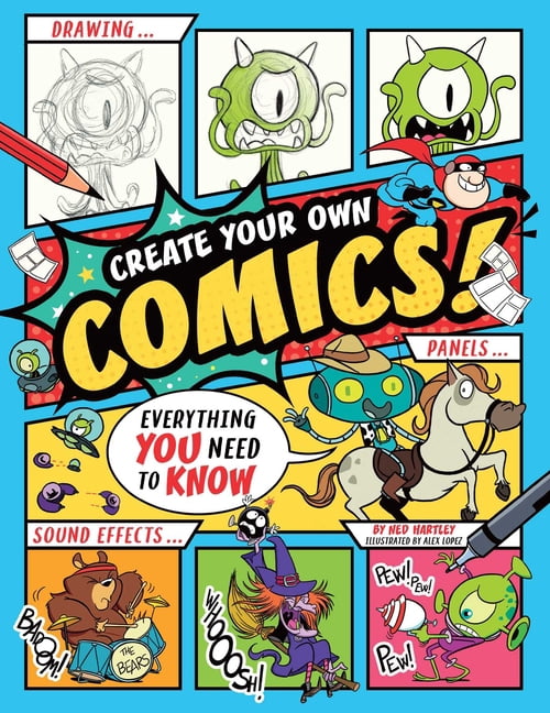 Create Your Own Comics!: Everything You Need to Know, (Paperback)