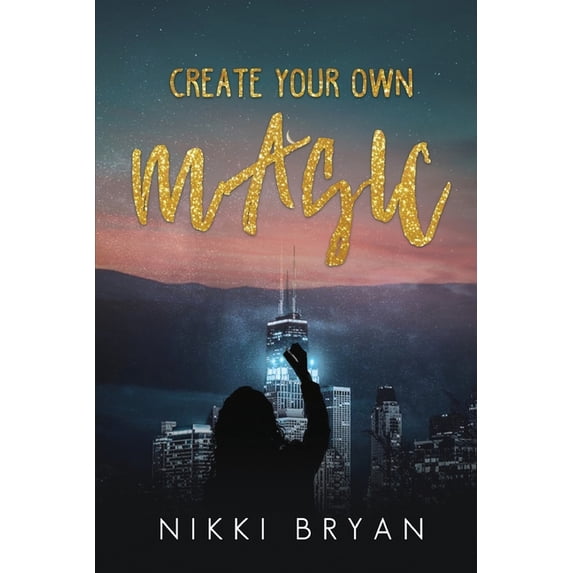 Create Your Own Magic, (Paperback)