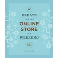 thumbnail image 1 of Pre-Owned Create Your Own Online Store in a Weekend (Paperback) 1616892366 9781616892364, 1 of 1