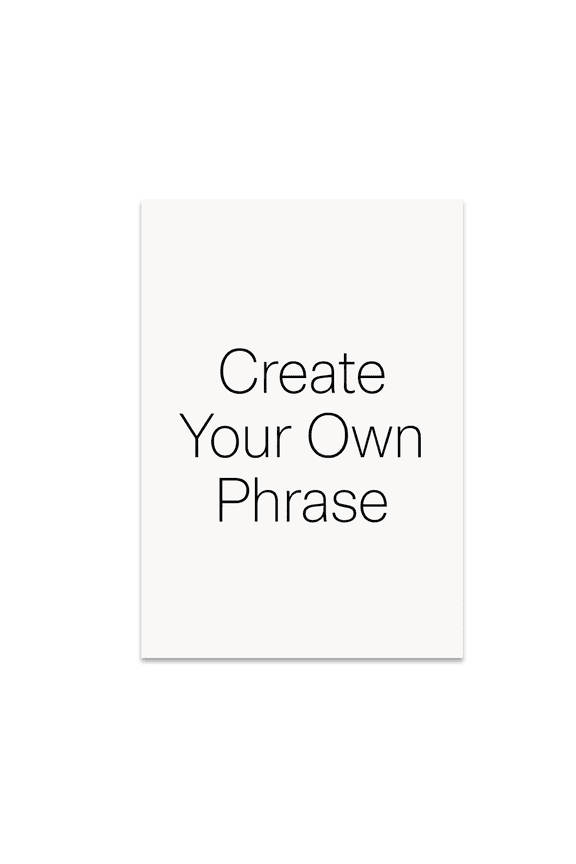 Create Your Own Phrase Customizable Wall Decor - Home Decor Enthusiast - 13x19 Poster Print