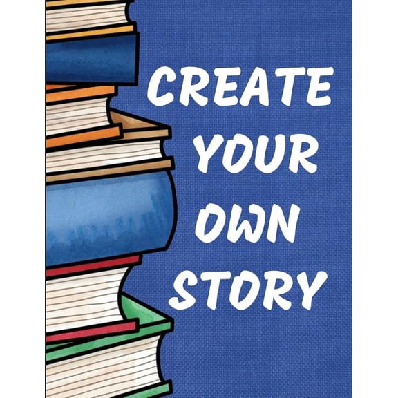 Create Your Own Story : Blue Kids and Children (Create Your Own - Make a Book - Draw It Yourself) (Paperback)