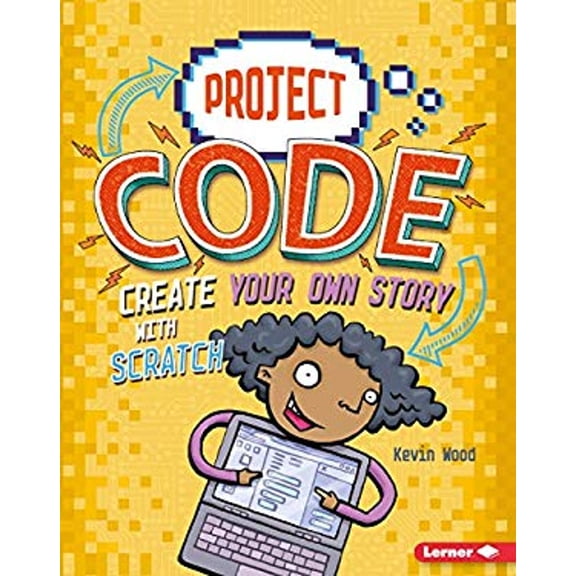 Pre-Owned Create Your Own Story with Scratch (Paperback) 1541525124 9781541525122
