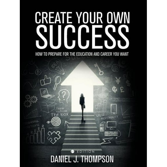Create Your Own Success, (Hardcover)
