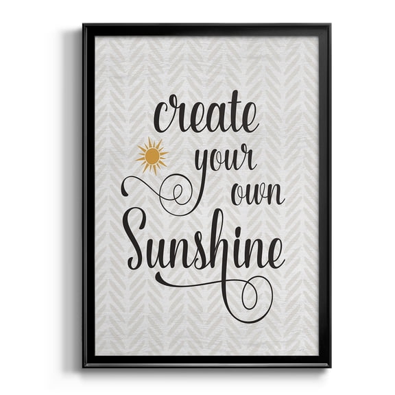 Create Your Own Sunshine Premium Classic Framed Print - Ready to Hang