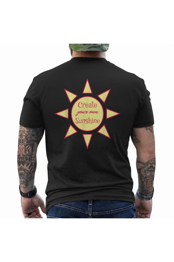 Create Your Own Sunshine Sun Back T-Shirt