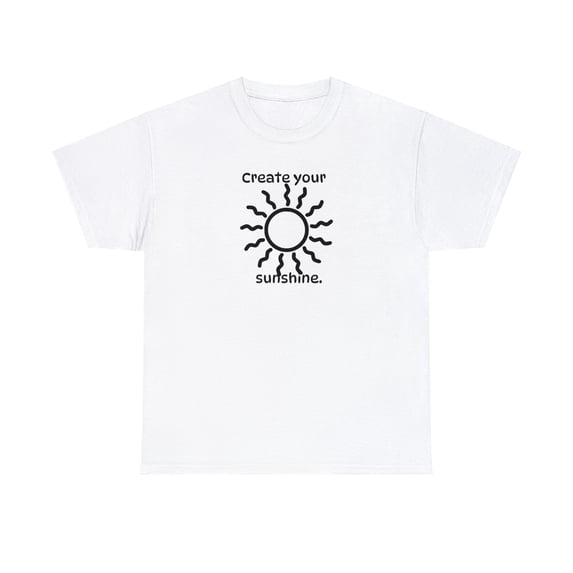 Create Your Sunshine Unisex Heavy Cotton Tee