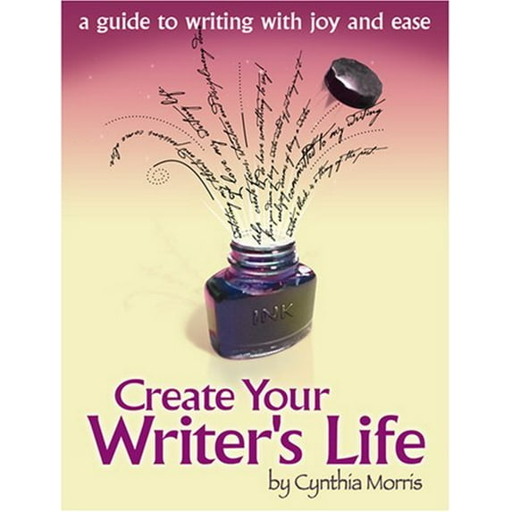 Pre-Owned Create Your Writer's Life: A Guide to Writing With Joy and Ease (Paperback) 0975922408