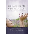 thumbnail image 1 of Pre-Owned Create In Me A Pure Heart: Answers For Struggling Women (Paperback) 0975883275 9780975883273, 1 of 1