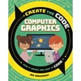 thumbnail image 1 of Create the Code: Computer Graphics, 1 of 1