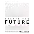 thumbnail image 1 of Pre-Owned Create the Future: Tactics for Disruptive Thinking (Paperback) 1732439141 9781732439146, 1 of 1
