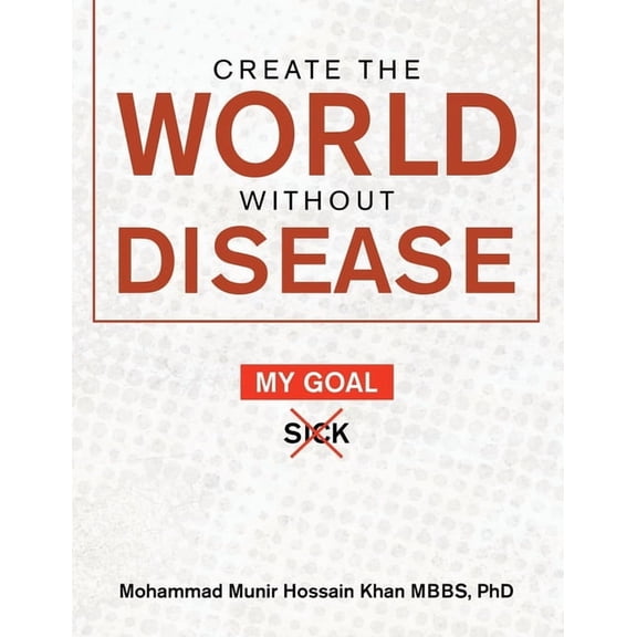Create the World Without Disease, (Paperback)
