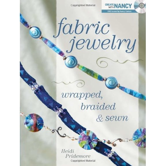 Pre-Owned Fabric Jewelry Wrapped, Braided and Sewn (Create With Nancy) (Paperback) 1440202508 9781440202506