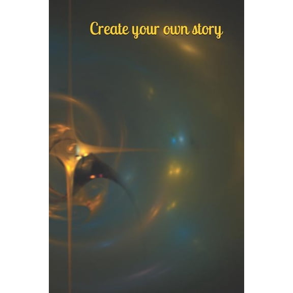 Create your own story : animals story fairy tale space fantasy heroes monsters love story (Paperback)