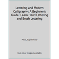 thumbnail image 1 of Pre-Owned CreateSpace Classics Lettering and Modern Calligraphy: A Beginner's Guide: Learn Hand Lettering and Brush Lettering, 9781948209007, 1948209004, Paperback,, 1 of 1