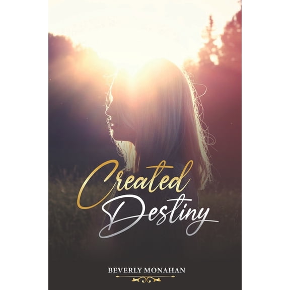 Created Destiny (Paperback)