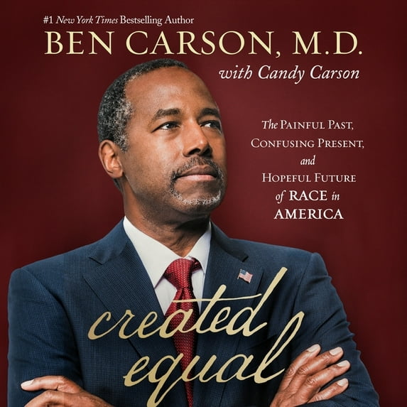 Created Equal: The Painful Past, Confusing Present, and Hopeful Future of Race in America (Audiobook)
