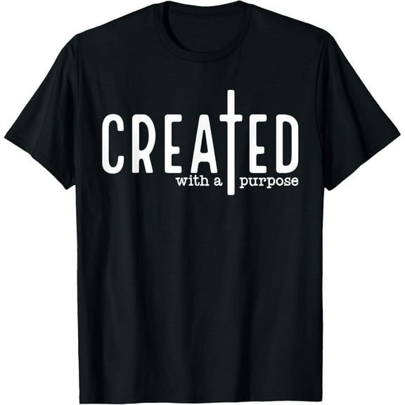 Created With A Purpose T-ShirtMen and women, Black T-shirt, size: Extra large S-4XL