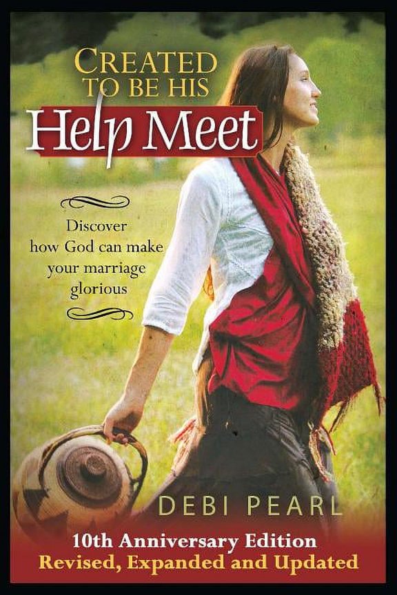 Created to Be His Help Meet: 10th Anniversary Edition-Revised, Expanded and Updated, (Paperback)