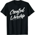 thumbnail image 1 of Created to Worship Christian T-Shirt, 1 of 3