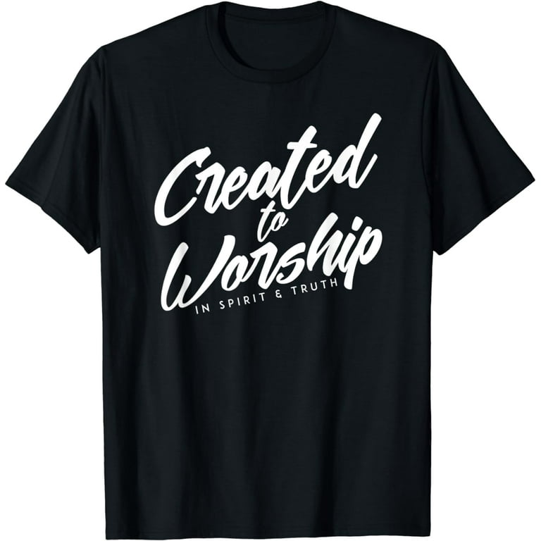 Cute Christian Shirt Worship In Spirit And In Truth Cute Christian Shirt Worship In Spirit And In Truth