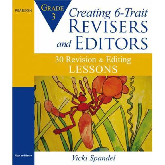 Pre-Owned Creating 6-Trait Revisers and Editors for Grade 3: 30 Revision and Editing Lessons (Paperback) 0205570593 9780205570591