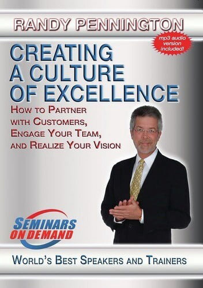 Creating A Culture Of Excellence: How To Partner With Customers,Engage Your Team And Realize Yo (DVD), Seminars on Demand, Special Interests