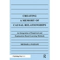 thumbnail image 1 of Creating a Memory of Causal Relationships: An Integration of Empirical and Explanation-Based Learning Methods, (Paperback), 1 of 1