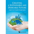 thumbnail image 1 of Pre-Owned Creating A Sustainable And Desirable Future: Insights From 45 Global Thought Leaders (Paperback) by Robert Costanza, Ida Kubiszewski, 1 of 1