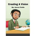 thumbnail image 1 of Creating A Vision, (Paperback), 1 of 1