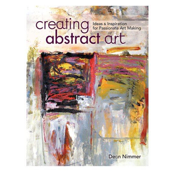 Pre-Owned Creating Abstract Art: Ideas and Inspirations for Passionate Art-Making (Paperback) 1440335427 9781440335426