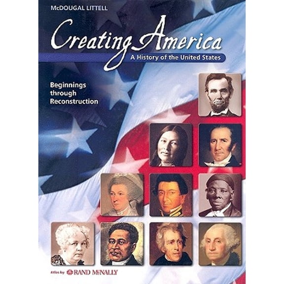 Pre-Owned McDougal Littell Creating America: Pupil Edition, ¼ 02 Grades 6-8 Beginnings through Reconstruction 2002 (Hardcover) 0618162542 9780618162543