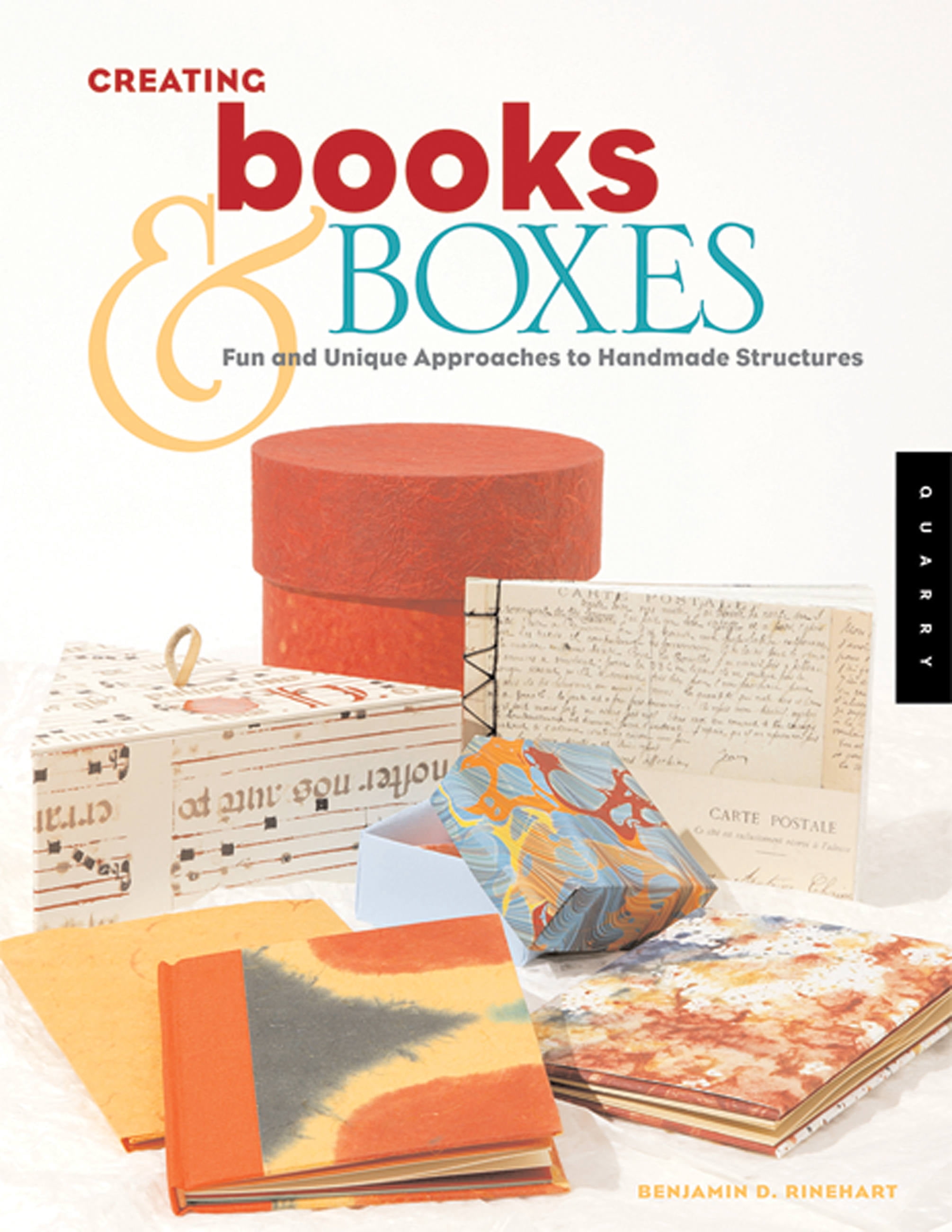 Creating Books & Boxes : Fun and Unique Approaches to Handmade ...