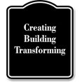 thumbnail image 1 of Creating Building Transforming BLACK Aluminum Composite Sign 15''x18'', 1 of 8