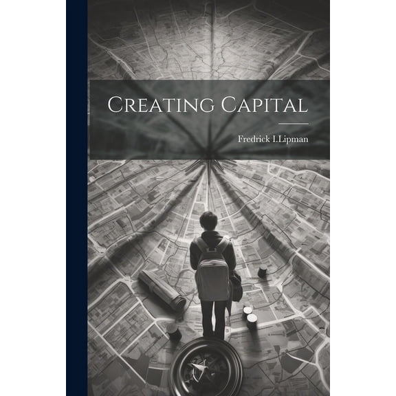 Creating Capital (Paperback)