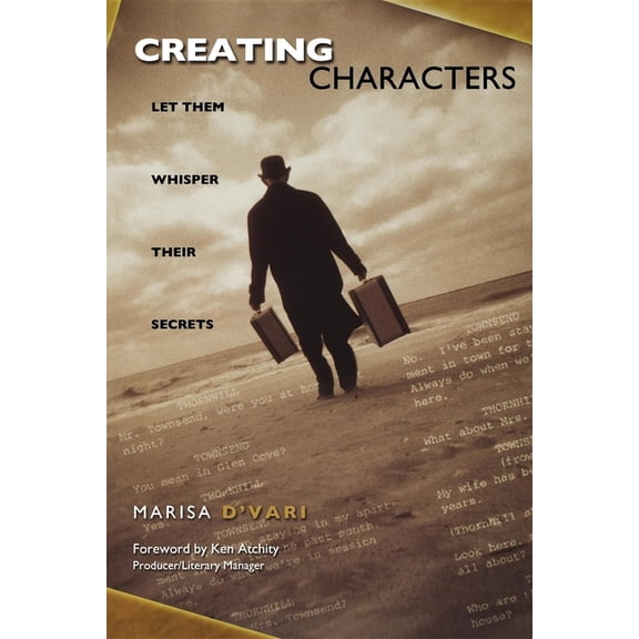Pre-Owned Creating Characters : Let Them Whisper Their Secrets (Paperback)