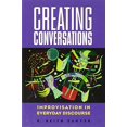 thumbnail image 1 of Pre-Owned Creating Conversations: Improvisation in Everyday Discourse (Hardcover) 1572733306 9781572733305, 1 of 1