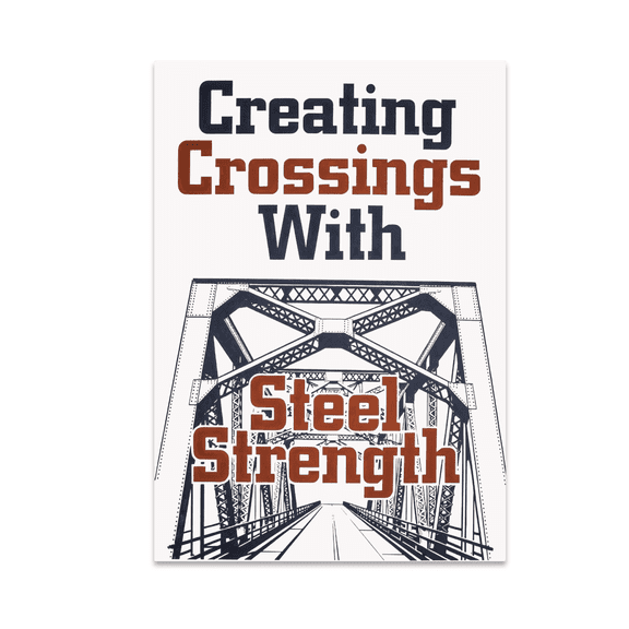 Creating Crossings With Steel Strength - Bridge Builder - 13x19 Poster Print