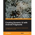 thumbnail image 1 of Creating Dynamic Ui with Android Fragments, (Paperback), 1 of 1