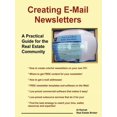 thumbnail image 1 of Creating E-mail Newsletters - A Practical Guide For The Real Estate Community, 1 of 1