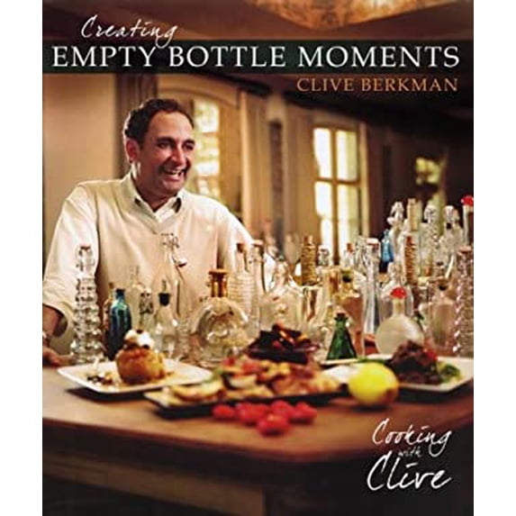 Pre-Owned Creating Empty Bottle Moments: Cooking With Clive, 9781888237719, 1888237716, Hardcover, First Edition edition