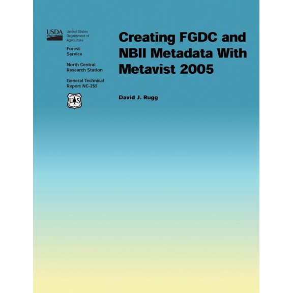 Creating Fgdc and Nbii Metadata with Metavist 2005