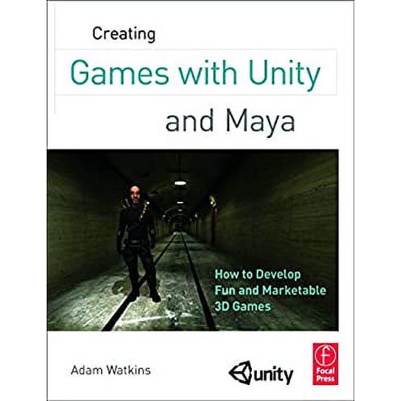 Pre-Owned Creating Games with Unity and Maya: How to Develop Fun and Marketable 3D Games (Paperback) 0240818814 9780240818818