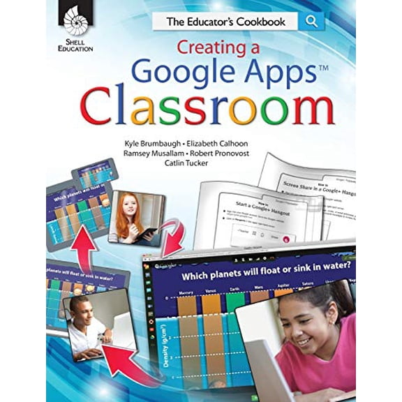 Pre-Owned Creating a Google Apps Classroom: The Educator's Cookbook: The Educator's Cookbook (Paperback) 1425813127 9781425813123
